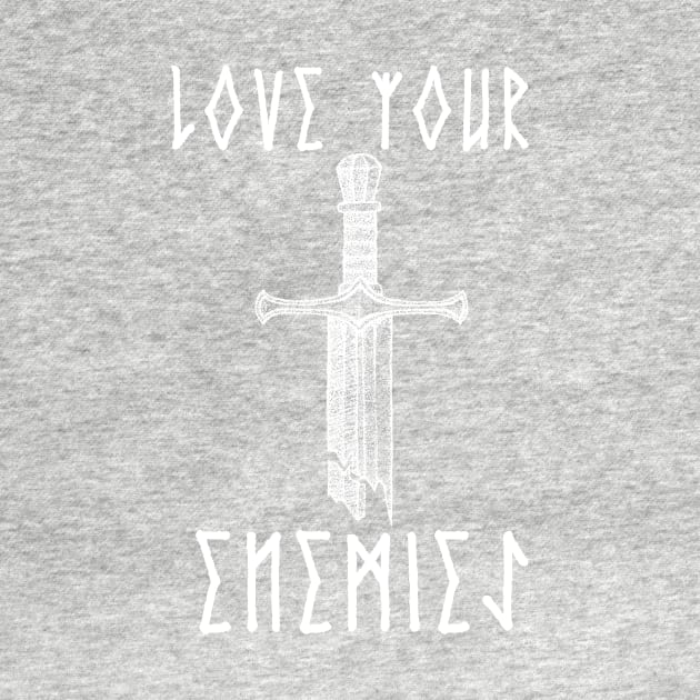 Love Your Enemies Broken Sword Runes by thecamphillips